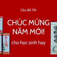 Câu đối chúc tết hay cho học sinh