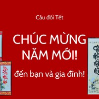 Gợi ý câu đối tết cho bạn và gia đình